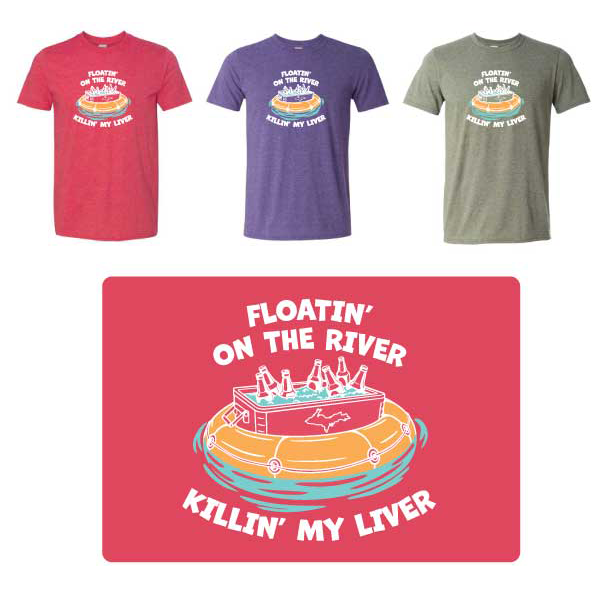 Floatin on the River Killing My Liver Unisex Tee S-4X